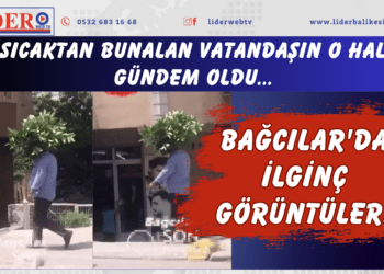 Bağcılar’da ilginç görüntüler! Sıcaktan bunalan vatandaşın o hali gündem oldu..