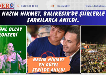 Nazım Hikmet, Balıkesir’de şiirlerle şarkılarla anıldı..