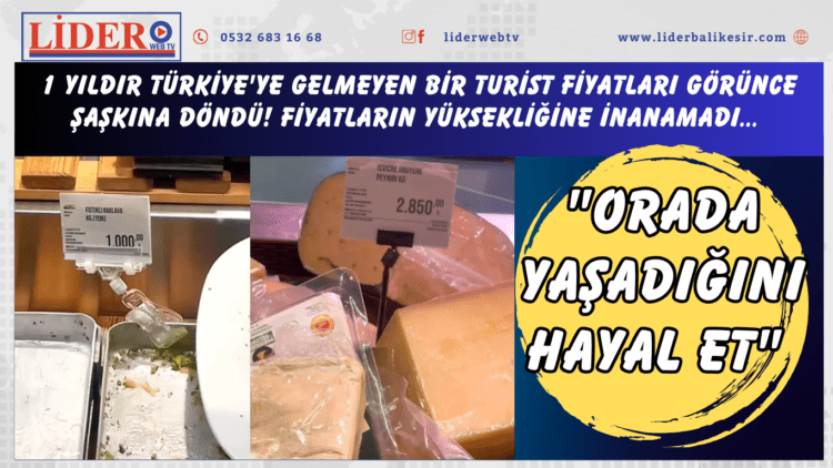 1 yıldır Türkiye’ye gelmeyen bir turist fiyatları görünce şaşkına döndü! “Orada yaşadığını hayal et”