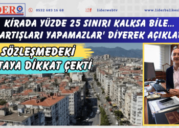 Kirada yüzde 25 sınırı kalksa bile… ‘O artışları yapamazlar’ diyerek açıkladı!