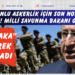 Zorunlu askerlik için son noktayı koydu! Milli Savunma Bakanı Güler “Mutlaka” diyerek açıkladı