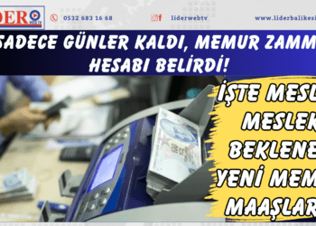 Sadece günler kaldı, memur zammı hesabı belirdi! İşte meslek meslek beklenen yeni memur maaşları..
