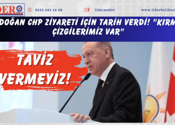 Erdoğan CHP ziyareti için tarih verdi! “Kırmızı çizgilerimiz var” çıkışı: Taviz vermeyiz!