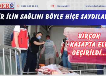Bir ilin sağlını böyle hiçe saydılar! Birçok kasapta ele geçirildi…