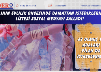 Gelinin evlilik öncesinde damattan istediklerinin listesi sosyal medyayı salladı!