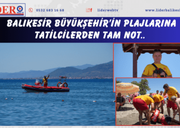 &nbsp;Balıkesir Büyükşehir’in plajlarına tatilcilerden tam not