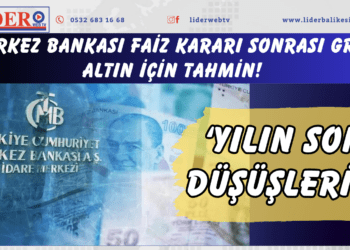 Merkez Bankası faiz kararı sonrası gram altın için tahmin! ‘Yılın son düşüşleri…’