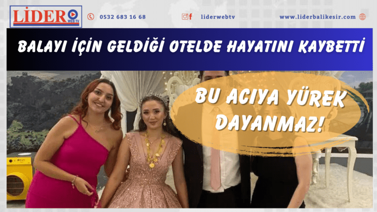 Bu acıya yürek dayanmaz! Balayı için geldiği otelde hayatını kaybetti