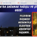 Ankara’da sağanak yağışlı ve şimşekli akşam! Yıldırım düşmesi nedeniyle elektrik kesintisi yaşandı…