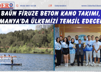 BAÜN Firuze Beton Kano Takımı, Almanya’da Ülkemizi Temsil Edecek