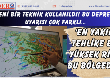 Yeni bir teknik kullanıldı! Bu deprem uyarısı çok farklı: ‘En yakın tehlike en yüksek risk bu bölgede!’