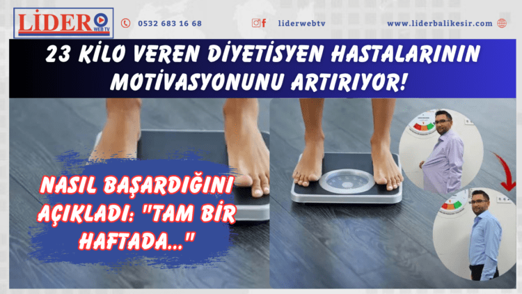 23 kilo veren diyetisyen hastalarının motivasyonunu artırıyor! Nasıl başardığını açıkladı: “Tam bir haftada…”