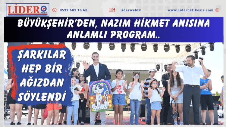 Büyükşehir’den, Nazım Hikmet anısına anlamlı program..