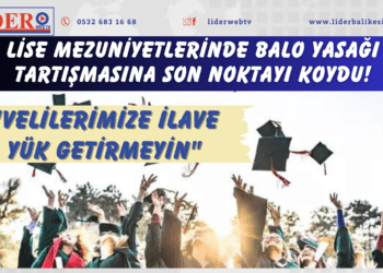 Lise mezuniyetlerinde balo yasağı tartışmasına son noktayı koydu! “Velilerimize ilave yük getirmeyin”
