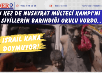 İsrail kana doymuyor! Bu kez de Nusayrat Mülteci Kampı’nı ve sivillerin barındığı okulu vurdu