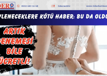 Evleneceklere kötü haber: Bu da oldu, artık denemesi bile ücretli!