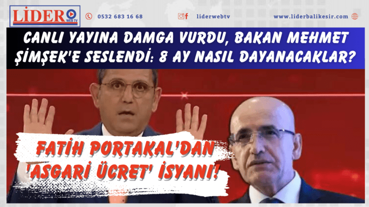 Fatih Portakal’dan ‘Asgari ücret’ isyanı! Canlı yayına damga vurdu, Bakan Mehmet Şimşek’e seslendi: 8 ay nasıl dayanacaklar?