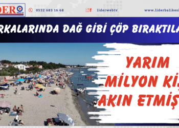 Yarım milyon kişi akın etmişti! Arkalarında dağ gibi çöp bıraktılar!