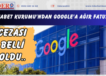 Rekabet Kurumu’ndan Google’a ağır fatura! Cezası belli oldu..