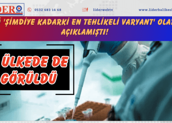 DSÖ ‘şimdiye kadarki en tehlikeli varyant’ olarak açıklamıştı! O ülkede de görüldü