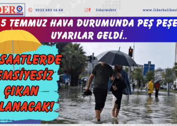 Bu saatlerde şemsiyesiz çıkan ıslanacak! 5 Temmuz hava durumunda peş peşe uyarılar geldi..