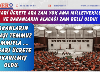 Asgari ücrete ara zam yok ama milletvekilleri ve bakanların alacağı zam belli oldu!