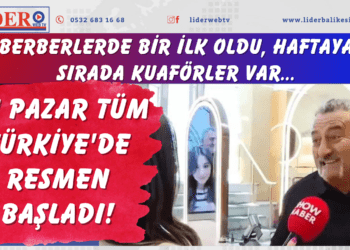 Bu pazar tüm Türkiye’de resmen başladı! Berberlerde bir ilk oldu, haftaya sırada kuaförler var…