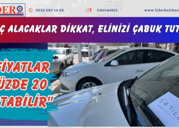 Araç alacaklar dikkat, elinizi çabuk tutun! “Fiyatlar yüzde 20 artabilir”