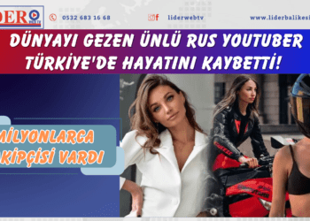 Dünyayı gezen ünlü Rus YouTuber Türkiye’de hayatını kaybetti! Milyonlarca takipçisi vardı