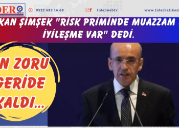 Bakan Şimşek “Risk priminde muazzam bir iyileşme var” dedi. En zoru geride kaldı…