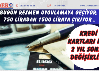 Kredi kartları için 2 yıl sonra değişiklik! Bugün resmen uygulamaya geçiyor: 750 liradan 1500 liraya çıkıyor