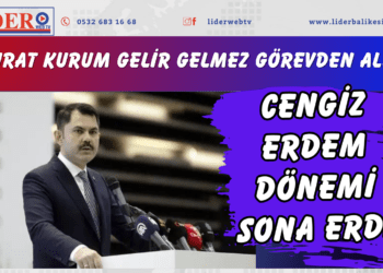 Murat Kurum gelir gelmez görevden aldı! Cengiz Erdem dönemi sona erdi
