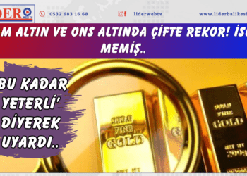 Gram altın ve ons altında çifte rekor! İslam Memiş, ‘Bu kadar yeterli’ diyerek uyardı..