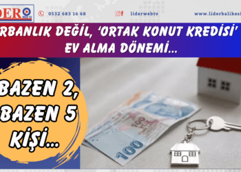 Bazen 2, bazen 5 kişi… Kurbanlık değil, ‘ortak konut kredisi’ ile ev alma dönemi…