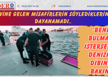 Evine gelen misafirlerin söylediklerine dayanamadı.. ‘Beni bulmak isterseniz denizin dibine bakın’