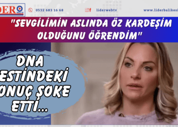 DNA testindeki sonuç şoke etti… “Sevgilimin aslında öz kardeşim olduğunu öğrendim”