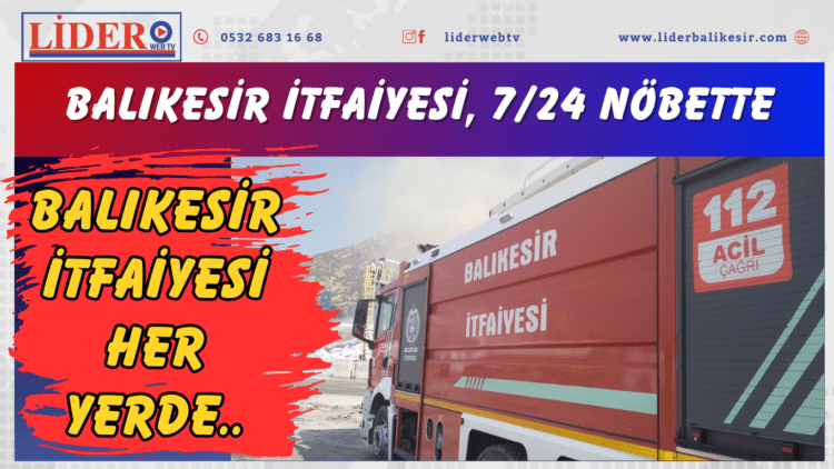 Balıkesir İtfaiyesi, 7/24 nöbette