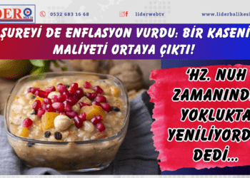 Aşureyi de enflasyon vurdu: Bir kasenin maliyeti ortaya çıktı! ‘Hz. Nuh zamanında yoklukta yeniliyordu’ dedi…