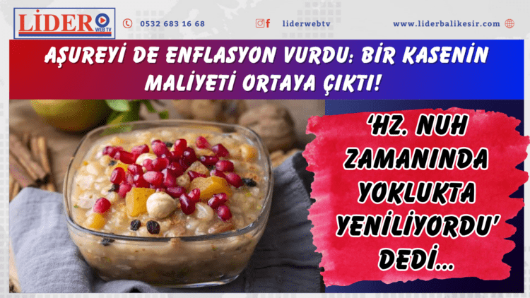 Aşureyi de enflasyon vurdu: Bir kasenin maliyeti ortaya çıktı! ‘Hz. Nuh zamanında yoklukta yeniliyordu’ dedi…