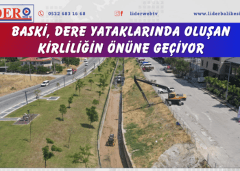 BASKİ, dere yataklarında oluşan kirliliğin önüne geçiyor