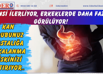 Sinsi ilerliyor, erkeklerde daha fazla görülüyor! Kan grubunuz hastalığa yakalanma riskinizi artırıyor..