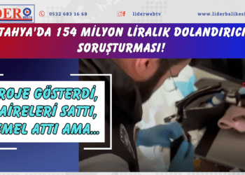 Kütahya’da 154 milyon liralık dolandırıcılık soruşturması! Proje gösterdi, daireleri sattı, temel attı ama…