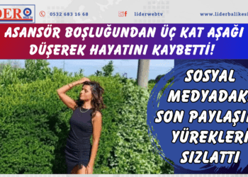 Asansör boşluğundan üç kat aşağı düşerek hayatını kaybetti! Sosyal medyadaki son paylaşımı yürekleri sızlattı…