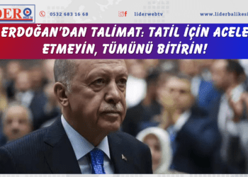 Erdoğan’dan talimat: Tatil için acele etmeyin, tümünü bitirin!
