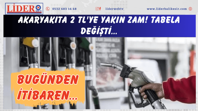Akaryakıta 2 TL’ye yakın zam! Tabela değişti: Bugünden itibaren…