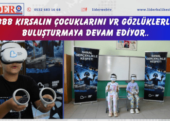 BBB kırsalın çocuklarını VR gözlüklerle buluşturmaya devam ediyor