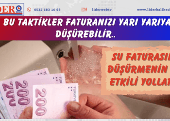Su faturasını düşürmenin en etkili yolları! Bu taktikler faturanızı yarıya düşürebilir…