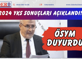 2024 YKS sonuçları açıklandı! ÖSYM duyurdu..