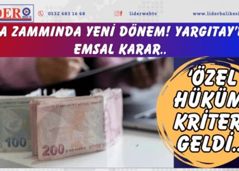 Kira zammında yeni dönem! Yargıtay’dan emsal karar; ‘Özel hüküm’ kriteri geldi…