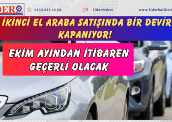 İkinci el araba satışında bir devir kapanıyor! Ekim ayından itibaren geçerli olacak